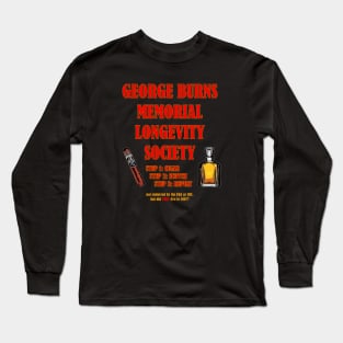 George Burns Memorial Longevity Society Long Sleeve T-Shirt